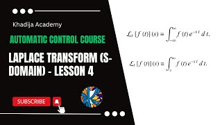 Laplace Transform S Domain  Lesson 4  Automatic Control Course [upl. by Eltsyrc]