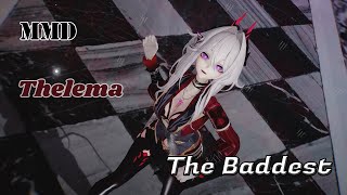 MMD  Honkai Impact 3rd 】 The Baddest Thelema [upl. by Cavit]