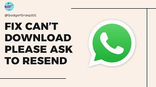 How to Fix Can’t Download Please Ask That it be Resent to You WhatsApp [upl. by Loftis]