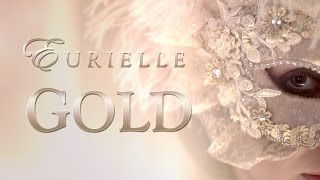 EURIELLE  GOLD Official Video [upl. by Aneeuq130]