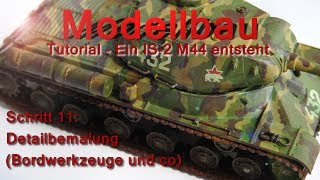 Modellbau Tutorial 11  Detailbemalung Bordwerkzeug und co [upl. by Anrym]