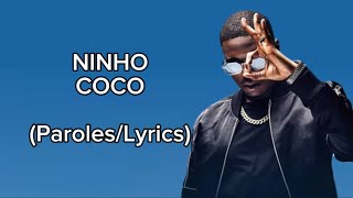 NINHO  COCO Paroles  Lyrics [upl. by Atteuqahs]