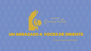 UN ABRAZAZO A VOCES DE ORIENTE [upl. by Yhtimit]