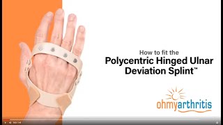 How to Fit the Polycentric Hinged Ulnar Deviation Splint  Oh My Arthritis [upl. by Nomae]