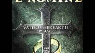 E Nomine  Vater Unser Part II  Psalm 23 [upl. by Robb]