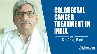 Colorectal Cancer Treatment in India  Best Explained By Dr Jalaj Baxi [upl. by Llerrej485]