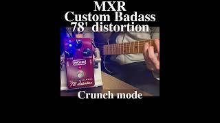 MXR Custom Badass 78 distortion crunch mode test mxr guitarpedals guitar ibanez [upl. by Annaeiluj]