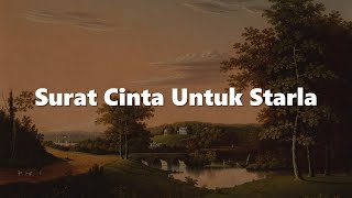 Surat Cinta Untuk Starla Penjaga Hati Putus Atau Terus Lirik  Virgoun Nadhif Basalamah Judika [upl. by Timms795]