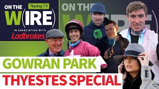 Best bets for Thyestes Day at Gowran  On The Wire preview and tips [upl. by Ididn591]