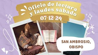 OFICIO DE LECTURA HOY SÁBADO 7 DE DICIEMBRE 2024  SAN AMBROSIO OBISPO Y DOCTOR DE LA IGLESIA [upl. by Millicent]