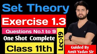 Exercise 13 Class 11 Set Theory One Shot Complete Amit Yadav sir [upl. by Eliot]