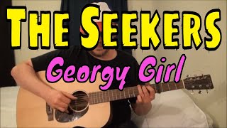 The Seekers  Georgy Girl  Fingerpicking Guitar Cover  TABS AVAILABLE [upl. by Uaeb491]