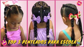 3 Penteados infantil fáceis e rápidos para escola  hairstyles for kids  peinados para niña [upl. by Val]