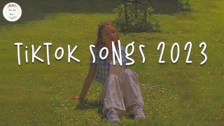 Tiktok songs 2023 🥑 Best tiktok songs 2023  Trending tiktok songs [upl. by Lancelle212]