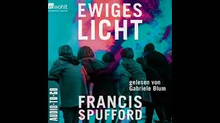 Francis Spufford  Ewiges Licht [upl. by Clymer]