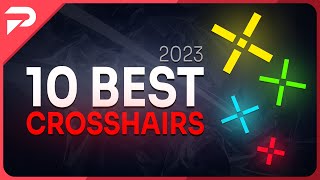 10 BEST CROSSHAIRS You Need In 2023  Valorant [upl. by Field]