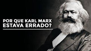 Por que Karl Marx estava errado [upl. by Anirehs]