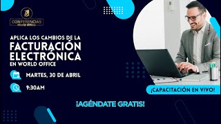 ¡Capacitación en Vivo Aplica los cambios de la Facturación Electrónica en World Office [upl. by Aihsal]