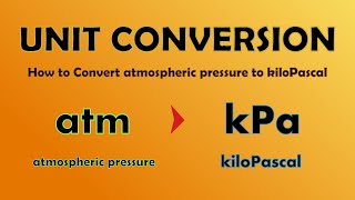 Unit Conversion  How to Convert atm to kiloPascal atm to kPa [upl. by Esmerelda952]