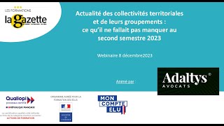 Actualité juridique territoriale  ce quil ne fallait pas manquer au second semestre 2023 [upl. by Egres]