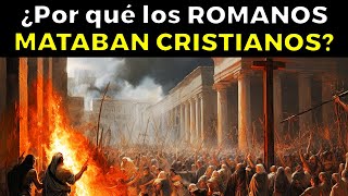 El origen de las PERSECUCIONES a los CRISTIANOS en el IMPERIO ROMANO [upl. by Ladew]