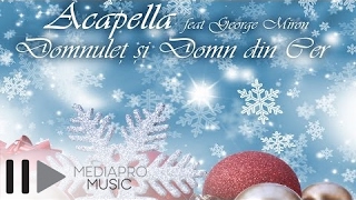 Acapella feat George Miron  Domnulet si Domn din Cer [upl. by Neo]