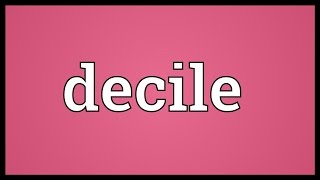 Decile Meaning [upl. by Etteyniv480]