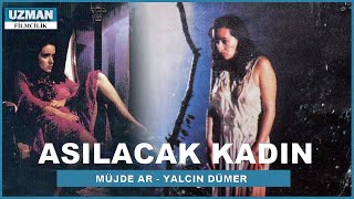 Asılacak Kadın  Türk Filmi  Müjde Ar amp Yalçın Dümer [upl. by Hausner]