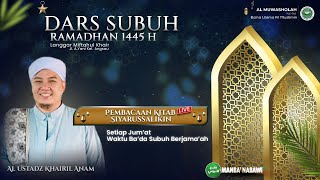 🔴LIVE  DARS SUBUH KAJIAN KITABSIYARUSSALIKIN BERSAMA AL USTADZ H KHAIRIL ANAM [upl. by Idyak]