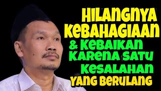 Hilangnya Kebahagiaan Dan Kebaikan Karena Kesalahan Yang Berung l Gus Baha [upl. by Soalokin536]