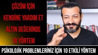 PSİKOLOJİK PROBLEMLERİN İÇİN 10 ETKİLİ YÖNTEM  BÖLÜM 1 1234 [upl. by Nicoli251]