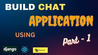 Django Channels and React Chat App Tutorial Part 1  Setting Up Your Development Environment [upl. by Aeirdna]