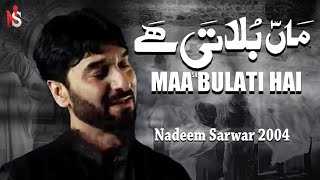 Maa Bulati Hai  Nadeem Sarwar  2004  1425 [upl. by Wallace405]