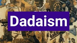 Dadaism [upl. by Eiduj]