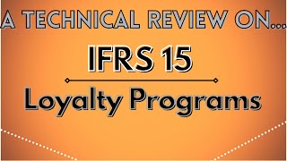 Solving Loyalty Points Revenue Recognition AOs IFRS 15  CPA Canada PEP and CFE [upl. by Ocirne885]