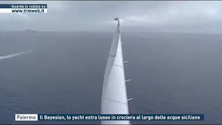 Palermo  Il Bayesian lo yacht extra lusso in crociera al largo delle acque siciliane [upl. by Asilat]