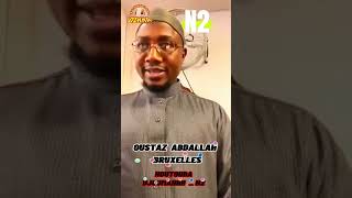 OUSTAZ ABDALLAH BRUXELLES  HOUTOUBA DJOUMAHHH  N2 [upl. by Darsey473]