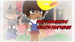 FNaF 4 Tormentors react to FNaF memes Gacha Club x Five Nights at Freddys [upl. by Einahpit]