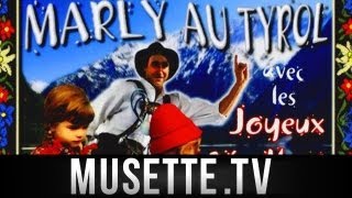 Musette MARLY TYROL AUTRICHIEN [upl. by Cis971]