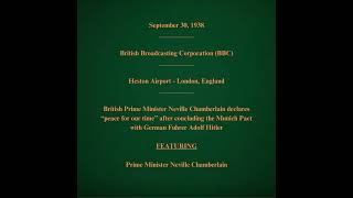 September 30 1938  BBC  Heston Airport London  Neville Chamberlain Declares Peace for Our Time [upl. by Aztinay866]