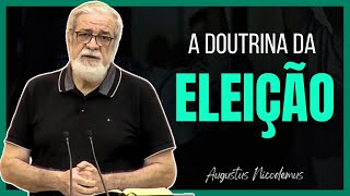 A DOUTRINA DA ELEIÇÃO  Augustus Nicodemus predestinação calvinismo Jesus Cortes [upl. by Ariajaj]