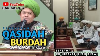 QASIDAH BURDAH AL IMAM BUSYIRI  HD AUDIO  KH HIDAYATULLAH ALAWI YUNUS [upl. by Hanad]