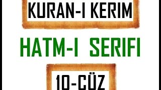 Kuran 10 CÜZ Kuran Kerim Hatmi Şerif Hatim arapça türkçe mukabele Quran muslim islam [upl. by Trovillion]