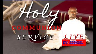 HOLY COMMUNION SERVICE  10112024 [upl. by Nifled]