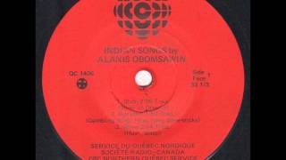 Indian Songs by Alanis Obomsawin [upl. by Bakerman]