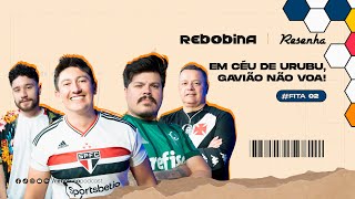 Rebobina Resenha  Em céu de Urubu Gavião não voa  Fita 002 [upl. by Harlamert]