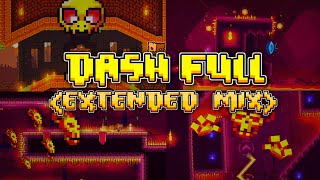 Extended Mix quotDash Fullquot  Geometry Dash 22 [upl. by Eed427]