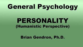 Humanistic Perspective in Personality [upl. by Lennon558]