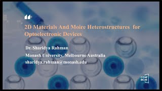 CONFMCEE 2024  2D Materials And Moire Heterostructures for Optoelectronic Devices [upl. by Harlene]