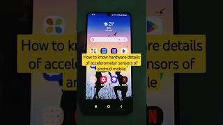 How to know hardware details of accelerometer sensors of android mobile shorts accelerometer [upl. by Sredna]